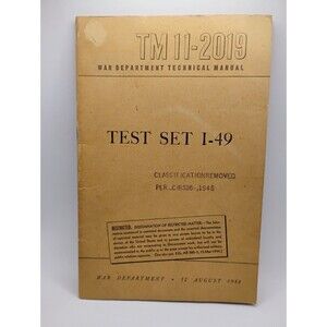Vintage WWII War Department Technical Manual TEST SET I-49 TM 11-2019 Classified